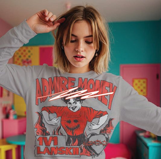 "ADMIRE MONEY" CREWNECK
